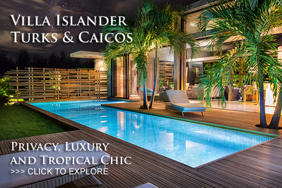 Villa Islander - Privacy, Luxury and Tropical Chic in the Turks and Caicos Islands